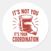 Não é você, é a sua coordenação Beer Pong