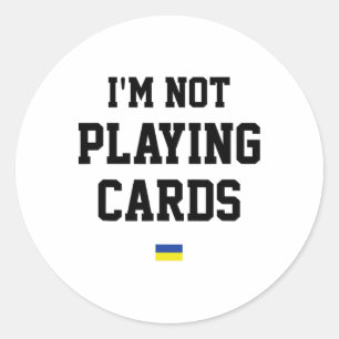 Adesivo Redondo Não estou jogando cartas Sinal de bandeira da Ucrâ