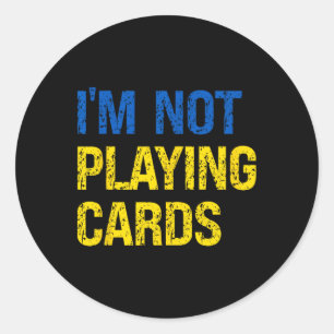 Adesivo Redondo Não Estou Jogando Cartas Ucrânia Apoio Ucrânia Sol