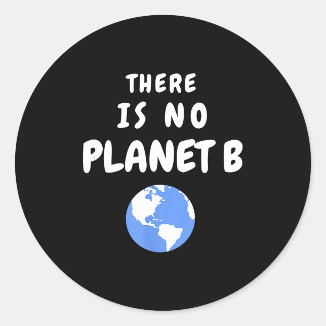 Adesivo Redondo Não Existe Planeta B _4  (Frente)