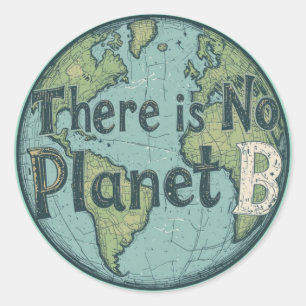 Adesivo Redondo Não Existe Planeta B - Conscientização Climática n