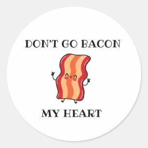 Adesivo Redondo Não Faça Bacon Meu Coração