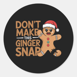 Adesivo Redondo Não faça este Cristo Ginger Snap Ker Gingerbird