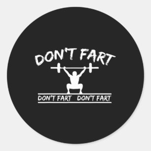 Adesivo Redondo Não Fart Engraçado Malhação de ginástica Engraçado