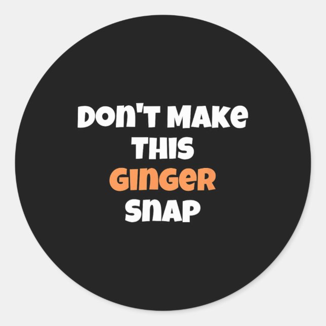 Adesivo Redondo Não fazer este Ginger Snap 1 (Frente)