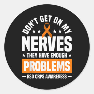 Adesivo Redondo Não Fique Com Os Meus Nervos Rsd Crps Consciência