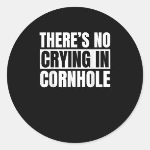 Adesivo Redondo Não Há Chorando Em Cornhole Funny Cornhole