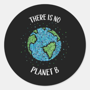Adesivo Redondo Não Há Planeta B Clima Ambiental Terra C