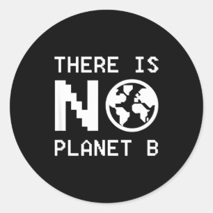 Adesivo Redondo Não Há Planeta B Consciência Ativismo Ambiental