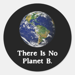 Adesivo Redondo Não Há Planeta B Dia da Terra