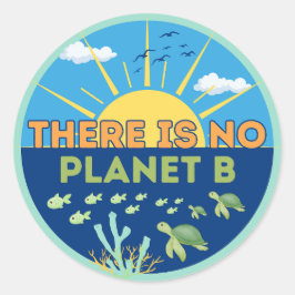Adesivo Redondo Não há Planeta B, Mudanças Climáticas