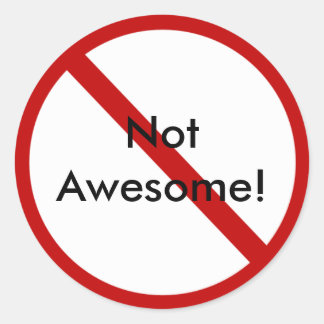 Adesivo Redondo Não Incrível!