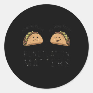 Adesivo Redondo Não Mais Tacos Pontuação S - Este Presente Engraça