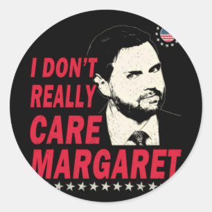 Adesivo Redondo Não me importo com Margaret Engraçado