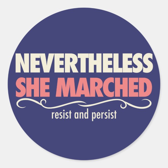 Adesivo Redondo não obstante marchou: Um dia com para fora uma (Frente)