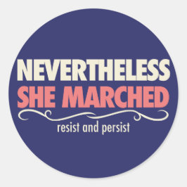 Adesivo Redondo não obstante marchou: Um dia com para fora uma