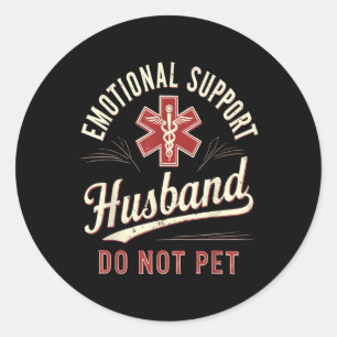 Adesivo Redondo Não Pet Emotional Support Husband Engraçado