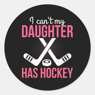 Adesivo Redondo Não Posso Minha Filha Tem Hockey Pai Mãe P