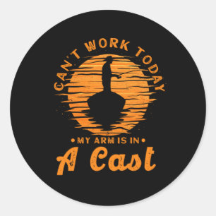 Adesivo Redondo Não posso trabalhar hoje, meu braço está em um 