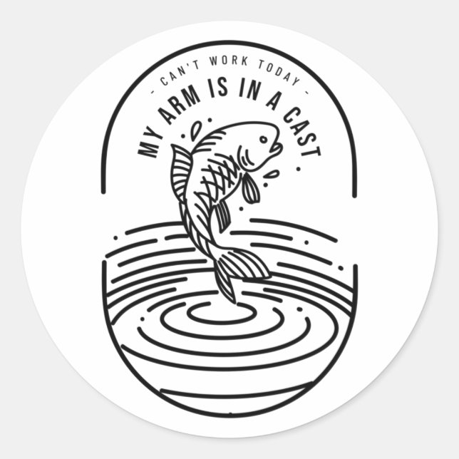 Adesivo Redondo Não Posso Trabalhar Hoje Meu Braço Está Engessado (Frente)