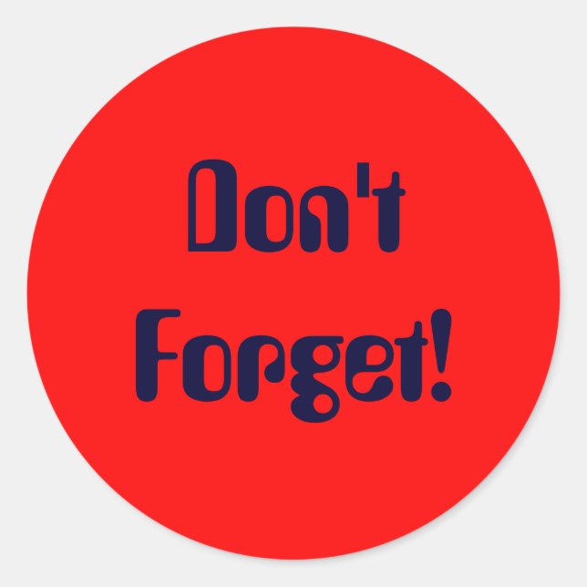 Adesivo Redondo Não se esqueça! (Frente)
