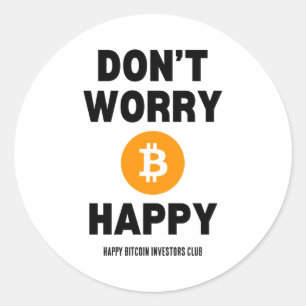 Adesivo Redondo Não se preocupe B Itcoin Feliz