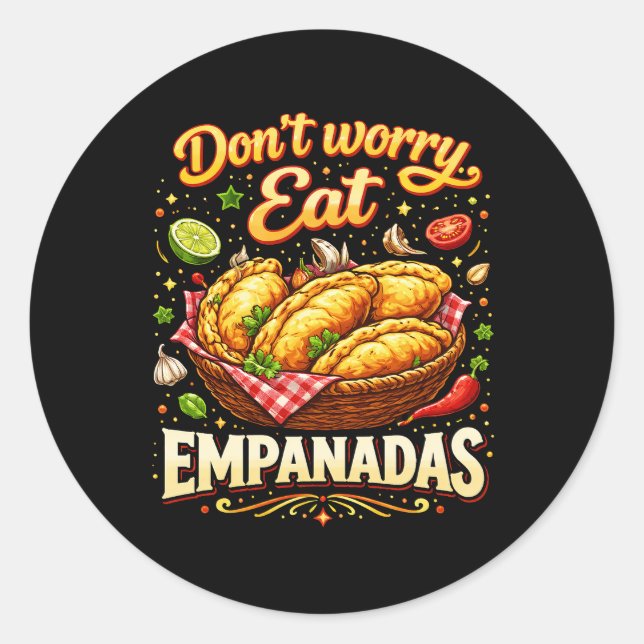 Adesivo Redondo Não se Preocupe, Coma Empanadas (Frente)