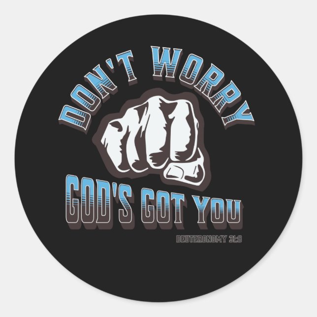 Adesivo Redondo Não se preocupe Deus te pegou (Frente)