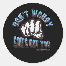 Adesivo Redondo Não se preocupe Deus te pegou