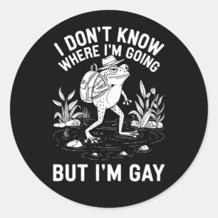 Adesivo Redondo Não sei para onde vou, mas sou Gay