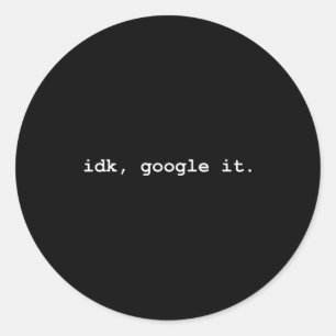 Adesivo Redondo Não sei, procure no Google - Sy engraçado Não sei