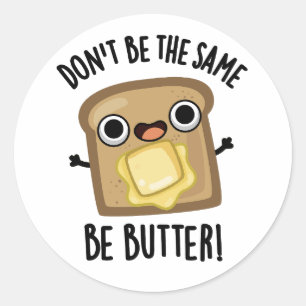 Adesivo Redondo Não seja o mesmo que ser um trocadilho Comida engr