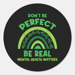 Adesivo Redondo Não Seja Perfeito - Consciência Mental