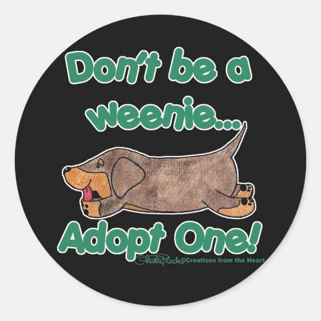 Adesivo Redondo Não seja um Weenie! (Frente)