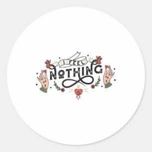 Adesivo Redondo Não Sinto Nada, Estilo De Tatuagem Anti-Valentine