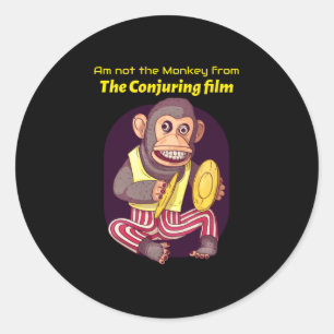 Adesivo Redondo Não sou o macaco do filme "Conjurando"