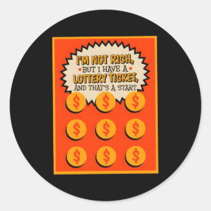 Adesivo Redondo Não Sou Rico, Mas Tenho Tic De Tíquete De Loteria