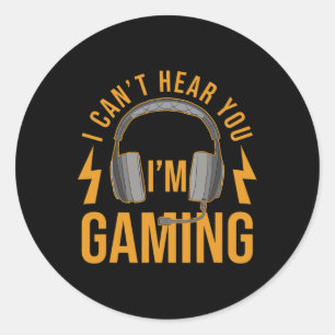 Adesivo Redondo Não te ouço Im Gaming Shirt Engraçado Jogo de Víde