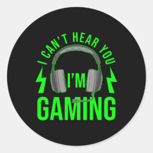 Adesivo Redondo Não te ouço Im Gaming Shirt Engraçado Jogo de Víde