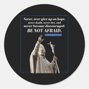 Adesivo Redondo Não tenha medo de citar a mensagem de João Paulo 2