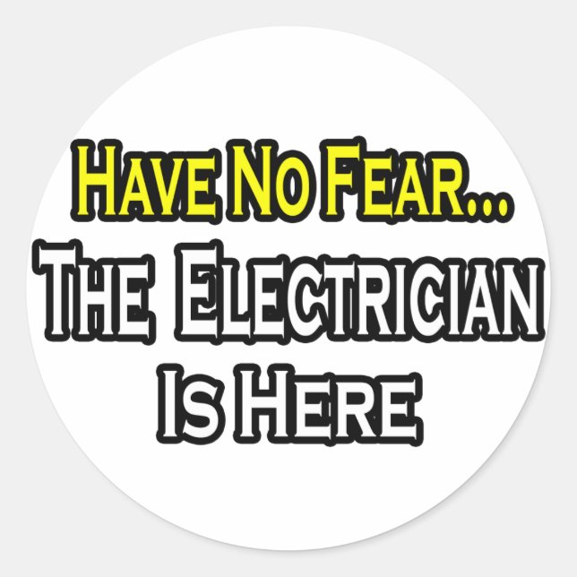 Adesivo Redondo Não Tenha Medo, O Elétrico Está Aqui (Frente)