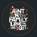 Adesivo Redondo Não tenho família como a que tenho.<br><div class="desc">Não tenho família como a que tenho no Natal da família.</div>