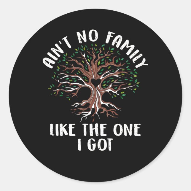 Adesivo Redondo Não tenho família como a que tenho. (Frente)