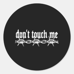 Adesivo Redondo Não Toque Em Mim Barbed Wire Introduvert Art Tatto