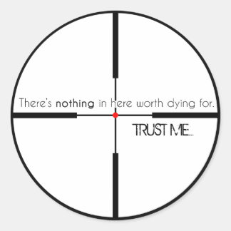 Adesivo Redondo Não vale a pena morrer por