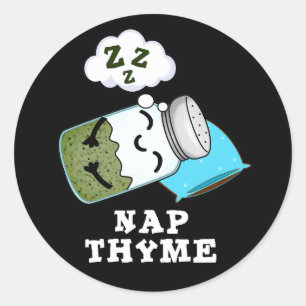 Adesivo Redondo Nap Thyme Engraçado Dormindo Herb Pun Dark BG