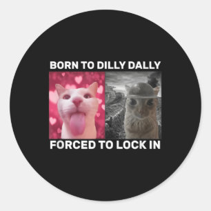 Adesivo Redondo Nascer A Dilly Dally Forçada A Bloquear Os Homens