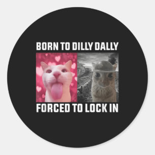 Adesivo Redondo Nascer A Dilly Dally Forçada A Bloquear Os Homens