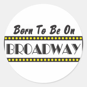 Adesivo Redondo Nascer a estar em Broadway