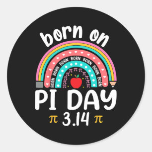 Adesivo Redondo Nascer No Aniversário Do Pi Feliz Pi Day Professor